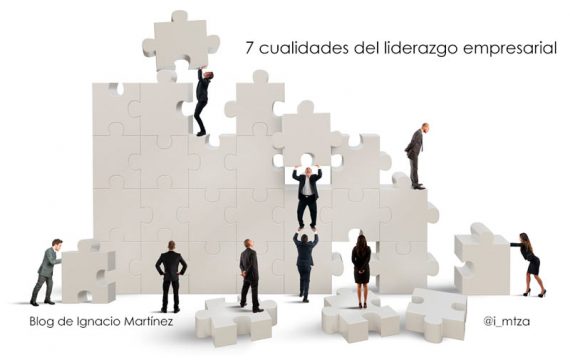 7 cualidades del liderazgo empresarial