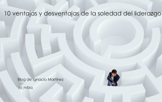 10 ventajas y desventajas de la soledad del liderazgo